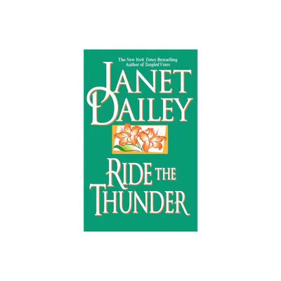 Ride the Thunder - by Janet Dailey (Paperback)