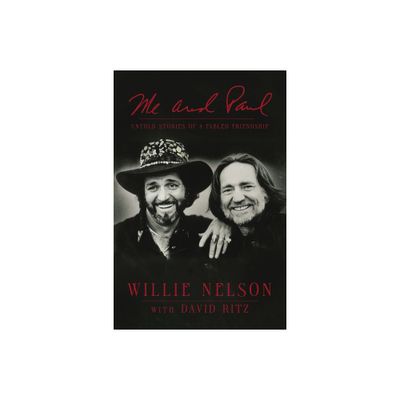 Me and Paul - by Willie Nelson (Paperback)