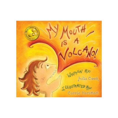 My Mouth Is a Volcano - by Julia Cook (Paperback)