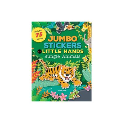 Jumbo Stickers for Little Hands: Jungle Animals - by Jomike Tejido (Paperback)