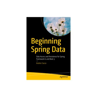 Beginning Spring Data - by Andres Sacco (Paperback)