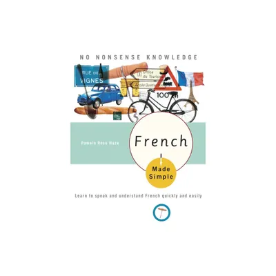 French Made Simple - by Pamela Rose Haze (Paperback)