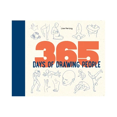 365 Days of Drawing People - by Lise Herzog (Hardcover)