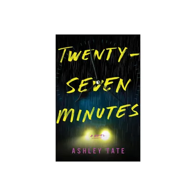 Twenty-Seven Minutes - by Ashley Tate (Paperback)