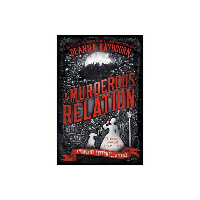 A Murderous Relation - (Veronica Speedwell Mystery) by Deanna Raybourn (Paperback)