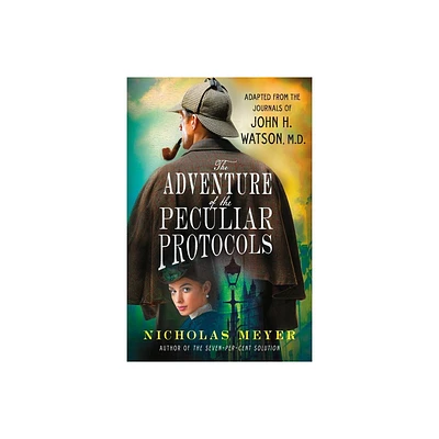 Adventure of the Peculiar Protocols - by Nicholas Meyer (Paperback)