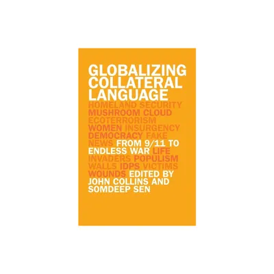 Globalizing Collateral Language - (Studies in Security and International Affairs) by Somdeep Sen & John Collins (Paperback)