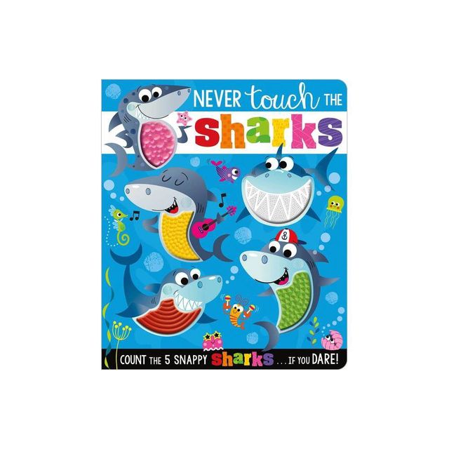 Never Touch the Sharks - (Never Touch a) by Rosie Greening (Board Book)