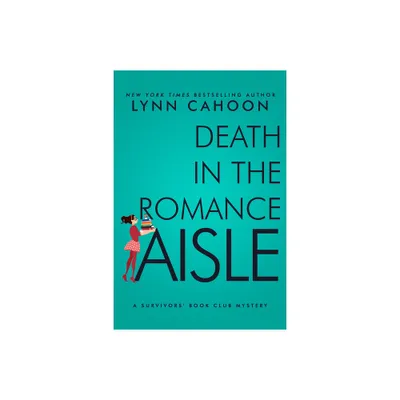 Death in the Romance Aisle - (A Survivors Book Club Mystery) by Lynn Cahoon (Paperback)