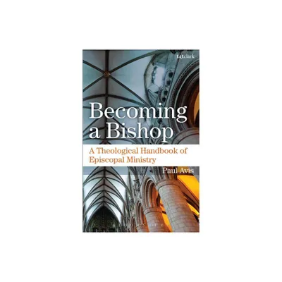 Becoming a Bishop - by Paul Avis (Paperback)