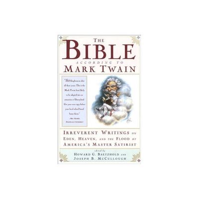 The Bible According to Mark Twain - by Joseph B McCullough (Paperback)