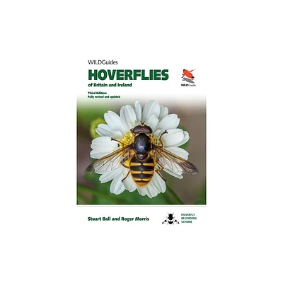 Hoverflies of Britain and Ireland - by Stuart Ball & Roger Morris (Paperback)