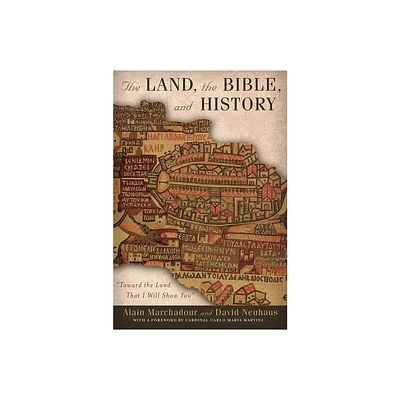 The Land, the Bible, and History - (Abrahamic Dialogues) by Alain Marchadour & David Neuhaus (Paperback)