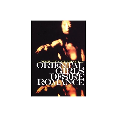 Oriental Girls Desire Romance - by Catherine Liu (Paperback)