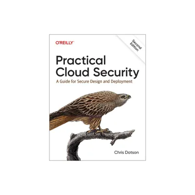 Practical Cloud Security - 2nd Edition by Chris Dotson (Paperback)