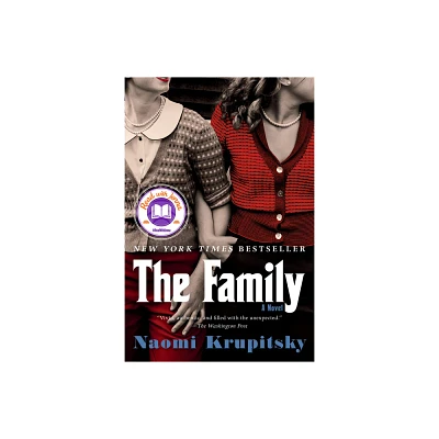 The Family: A Read with Jenna Pick - by Naomi Krupitsky (Paperback)