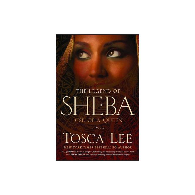 The Legend of Sheba - by Tosca Lee (Paperback)