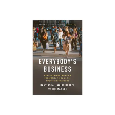 Everybodys Business - by Dany Assaf & Walid Hejazi & Joe Manget (Paperback)