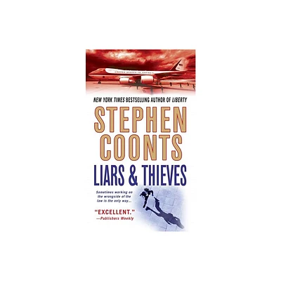 Liars & Thieves - (Tommy Carmellini) by Stephen Coonts (Paperback)