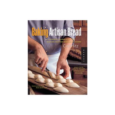 Baking Artisan Bread - by Ciril Hitz (Paperback)