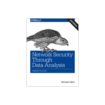 Network Security Through Data Analysis - 2nd Edition by Michael Collins (Paperback)