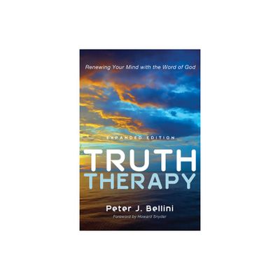 Truth Therapy - by Peter J Bellini (Paperback)