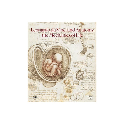 Leonardo Da Vinci and Anatomy - (Paperback)