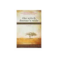 The Witch Doctors Wife - (Belgian Congo Mystery) by Tamar Myers (Paperback)