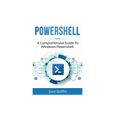 PowerShell - by Sam Griffin (Paperback)