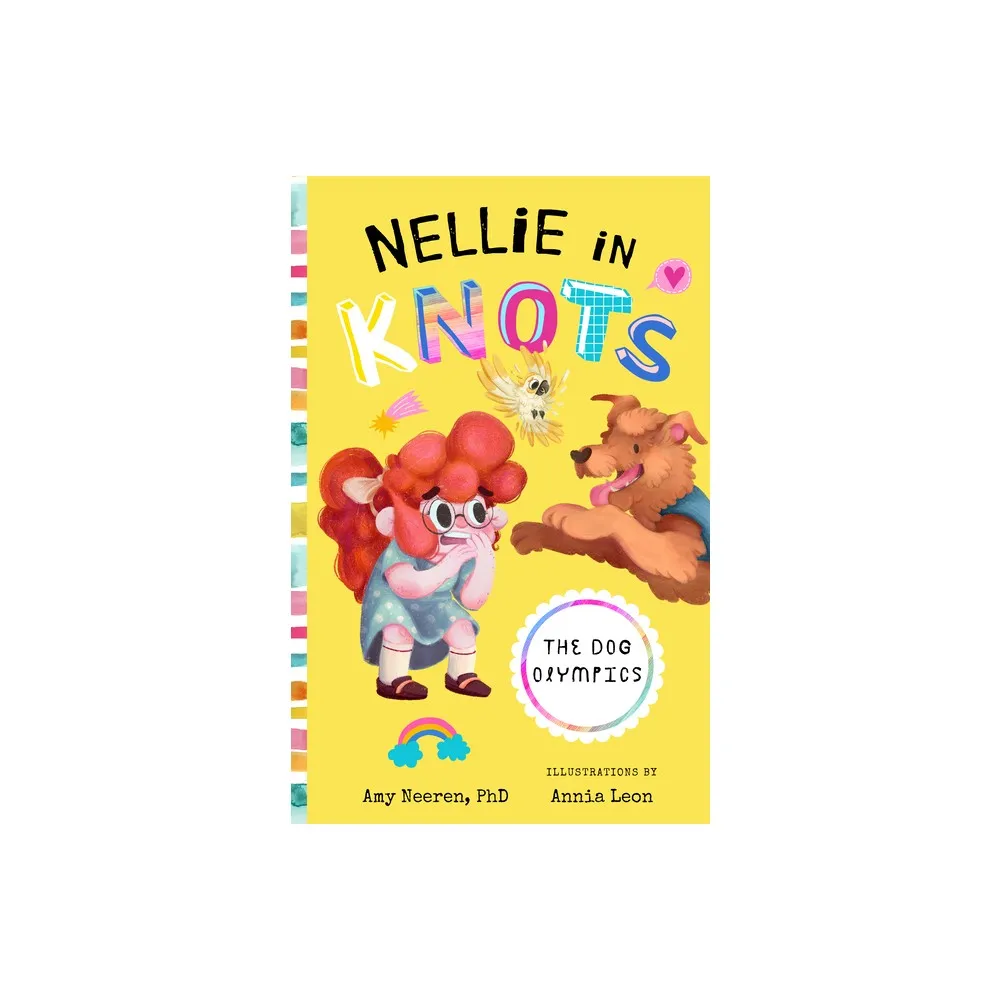 Milk & Cookies Nellie in Knots: The Dog Olympics - by Amy Neeren  (Paperback) | The Market Place