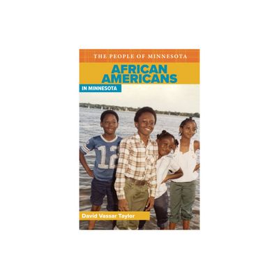 African Americans in Minnesota - (People of Minnesota) by David V Taylor (Paperback)