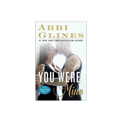 You Were Mine - (Rosemary Beach) by Abbi Glines (Paperback)