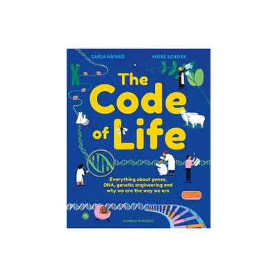 The Code of Life - by Carla Hafner (Hardcover)