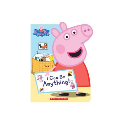 Peppa I Can Be Anything by Annie Auerbach (Board Book)