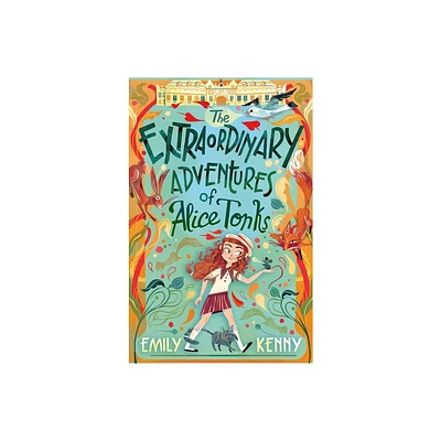 The Extraordinary Adventures of Alice Tonks - by Emily Kenny (Paperback)