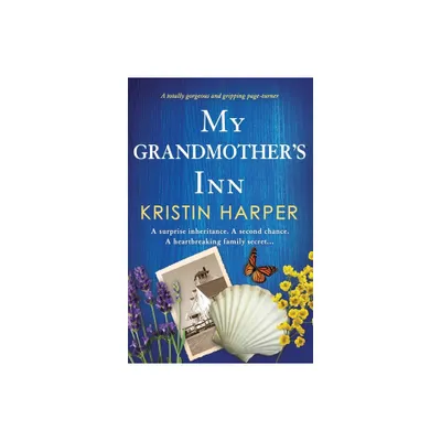 My Grandmothers Inn - by Kristin Harper (Paperback)