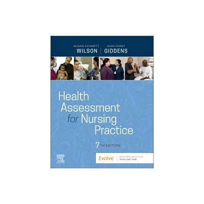 Health Assessment for Nursing Practice - 7th Edition by Susan Fickertt Wilson & Jean Foret Giddens (Paperback)