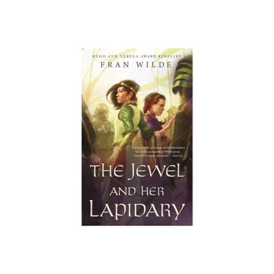 Jewel and Her Lapidary - (Gem Universe) by Fran Wilde (Paperback)