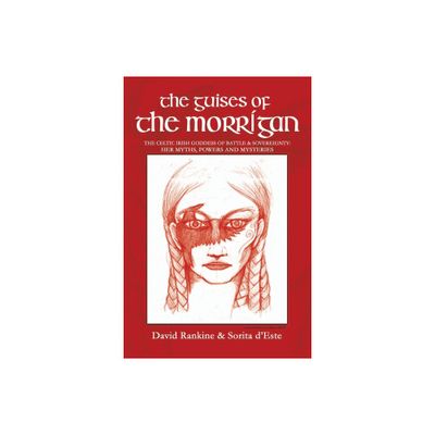 The Guises of the Morrigan - 2nd Edition by Sorita DEste & David Rankine (Paperback)