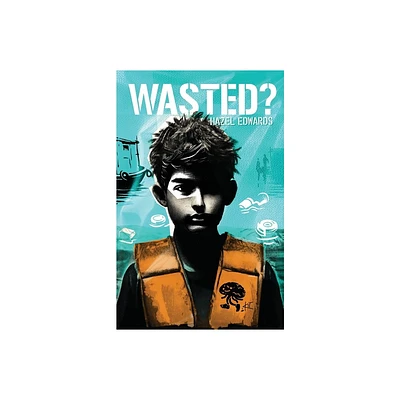 Wasted? - by Hazel Edwards (Paperback)