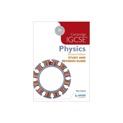 Cambridge IGCSE Physics Study and Revision Guide 2nd Edition - by Mike Folland (Paperback)