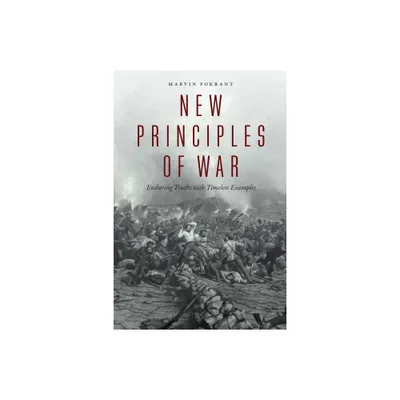 New Principles of War - by Marvin Pokrant (Paperback)