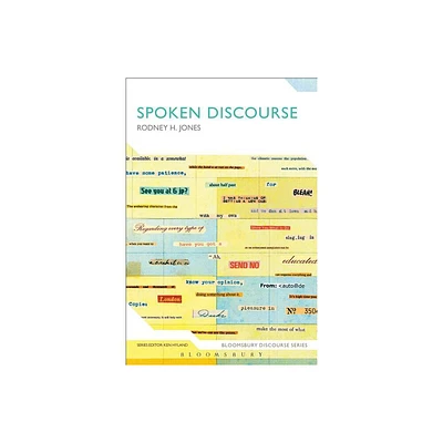 Spoken Discourse - (Bloomsbury Discourse) by Rodney Jones (Paperback)