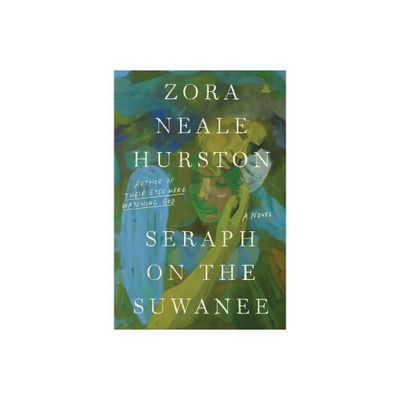 Seraph on the Suwanee - (Harper Perennial Modern Classics) by Zora Neale Hurston (Paperback)