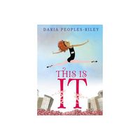 This Is It - by Daria Peoples-Riley (Hardcover)