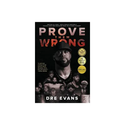 Prove Them Wrong - by Dre Evans (Hardcover)