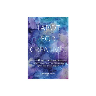 Tarot for Creatives - by Marille S Smith (Paperback)