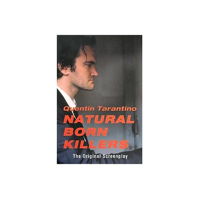 Natural Born Killers - by Quentin Tarantino (Paperback)