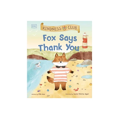 Kindness Club Fox Says Thank You - by Ella Law (Hardcover)