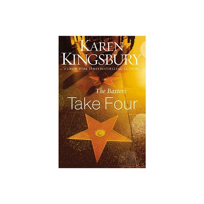 The Baxters Take Four - (Baxters--Above the Line) by Karen Kingsbury (Paperback)